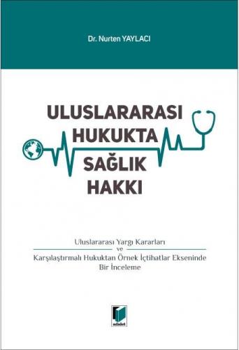 Uluslararası Hukukta Sağlık Hakkı