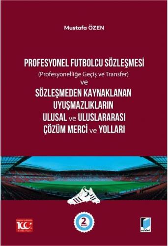 Profesyonel Futbolcu Sözleşmesi (Profesyonelliğe Geçiş ve Transfer) ve