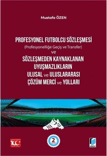 Profesyonel Futbolcu Sözleşmesi (Profesyonelliğe Geçiş ve Transfer) ve