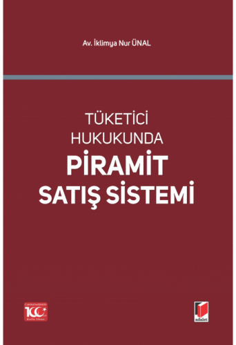 Tüketici Hukukunda Piramit Satış Sistemi