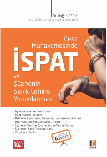 Ceza Muhakemesinde İspat ve Şüphenin Sanık Lehine Yorumlanması