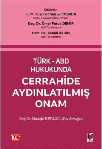 Türk-Abd Hukukunda Cerrahide Aydınlatılmış Onam