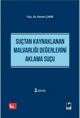 Suçtan Kaynaklanan Malvarlığı Değerlerini Aklama Suçu