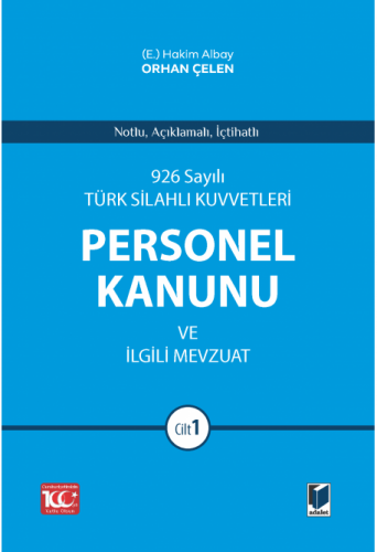 Türk Silahlı Kuvvetleri Personel Kanunu ve İlgili Mevzuat (2 Cilt)