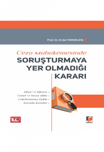 Soruşturmaya Yer Olmadığı Kararı