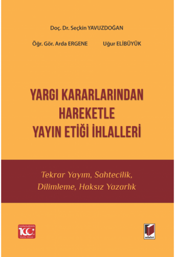 Yargı Kararlarından Hareketle Yayın Etiği İhlalleri