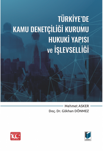 Türkiye'de Kamu Denetçiliği Kurumu Hukuki Yapısı ve İşlevselliği