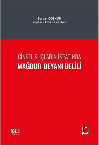 Cinsel Suçların İspatında Mağdur Beyanı Delili
