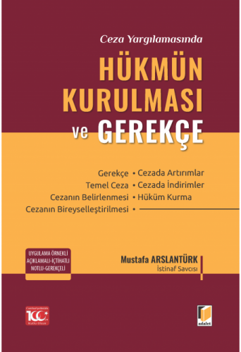Hükmün Kurulması ve Gerekçe