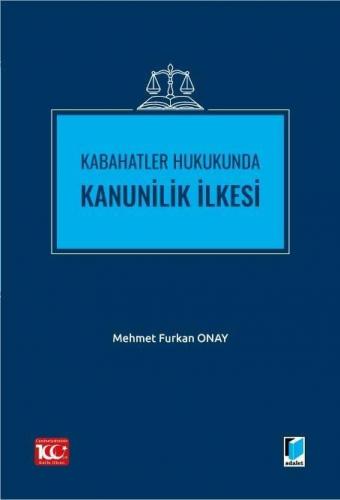 Kabahatler Hukukunda Kanunilik İlkesi