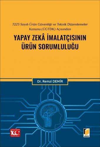 7223 Sayılı Ürün Güvenliği ve Teknik Düzenlemeler Kanunu (ÜGTDK) Açısı