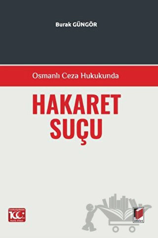 Osmanlı Ceza Hukukunda Hakaret Suçu