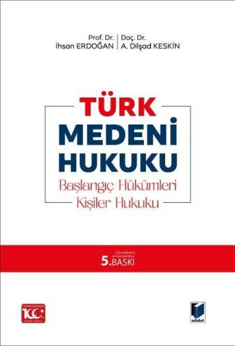 Türk Medeni Hukuku (Başlangıç Hükümleri-Kişiler Hukuku)