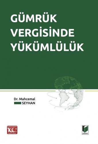 Gümrük Vergisinde Yükümlülük