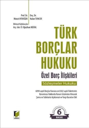 Türk Borçlar Hukuku Özel Borç İlişkileri (Sözleşmeler Hukuku)