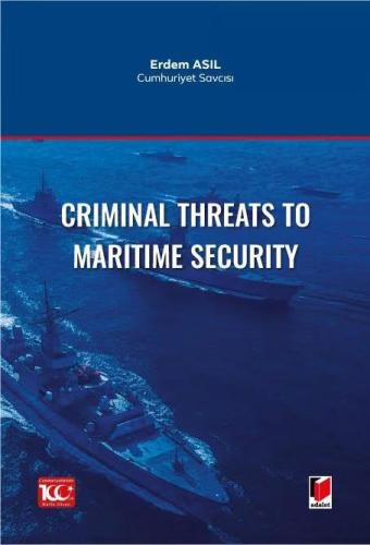 Criminal Threats to Maritime Security