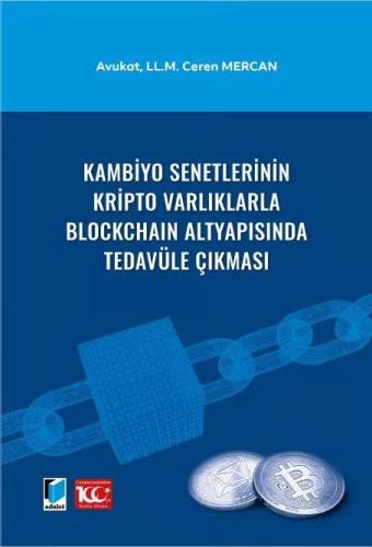 Kambiyo Senetlerinin Kripto Varlıklarla Blockchaın Altyapısında Tedavü