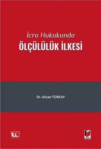 İcra Hukukunda Ölçülülük İlkesi