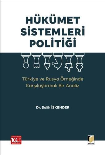 Hükümet Sistemleri Politiği (Türkiye ve Rusya Örneğinde Karşılaştırmal