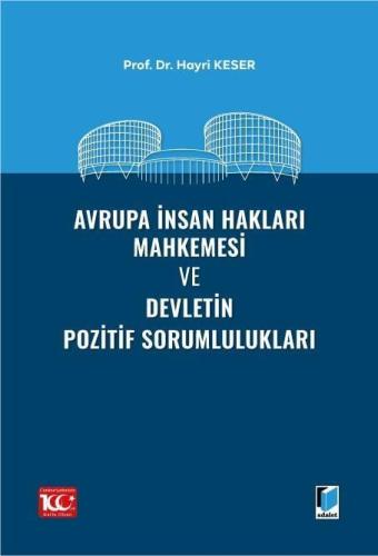 Avrupa İnsan Hakları Mahkemesi ve Devletin Pozitif Sorumlulukları