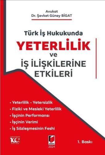 Türk İş Hukukunda Yeterlilik ve İş İlişkilerine Etkileri