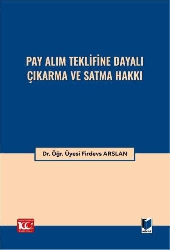 Pay Alım Teklifine Dayalı Çıkarma ve Satma Hakkı