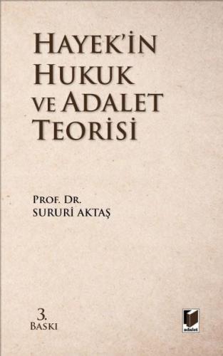Hayek’in Hukuk ve Adalet Teorisi
