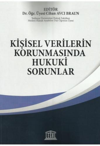 Kişisel Verilerin Korunmasında Hukuki Sorunlar