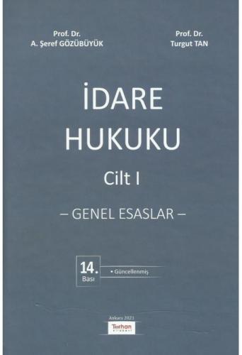 İdare Hukuku Cilt I - Genel Esaslar -