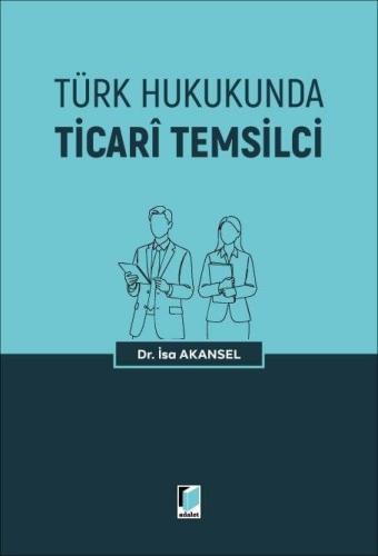 Türk Hukukunda Ticari Temsilci