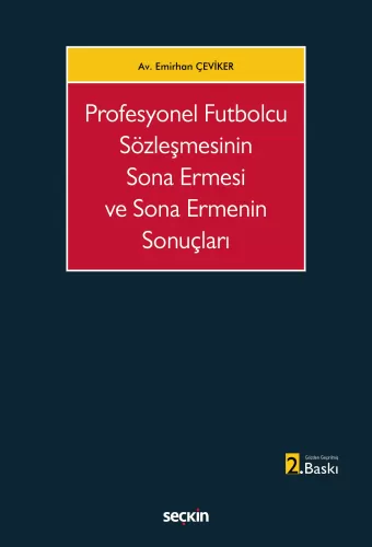 Profesyonel Futbolcu Sözleşmesinin Sona Ermesi ve Sona Ermenin Sonuçla