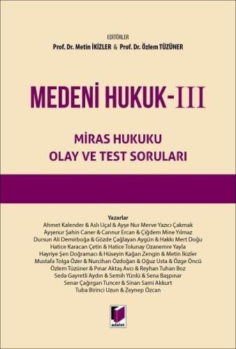 Medeni Hukuk – III Miras Hukuku Olay ve Test Soruları