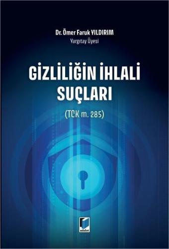 Gizliliğin İhlali Suçları
