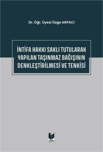 İntifa Hakkı Saklı Tutularak Yapılan Taşınmaz Bağışının Denkleştirilme
