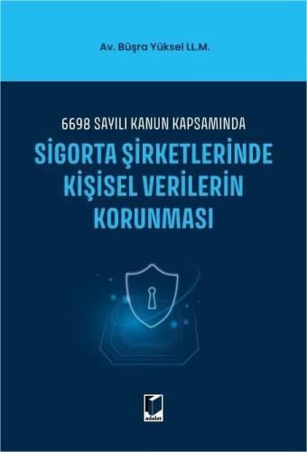 Sigorta Şirketlerinde Kişisel Verilerin Korunması