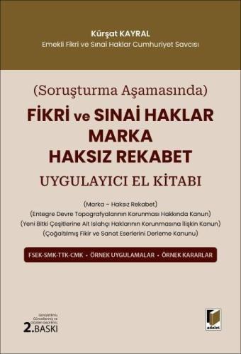 Fikri ve Sınai Haklar Marka Haksız Rekabet Uygulayıcı El Kitabı