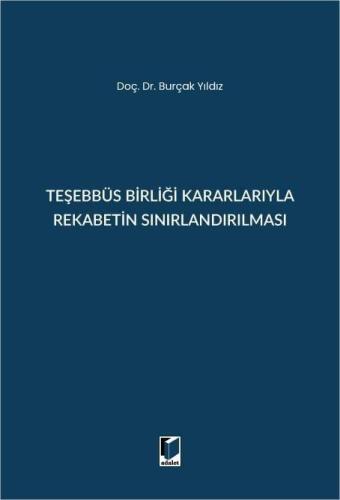 Teşebbüs Birliği Kararlarıyla Rekabetin Sınırlandırılması