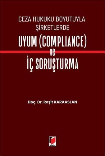 Şirketlerde Uyum (Compliance) ve İç Soruşturma