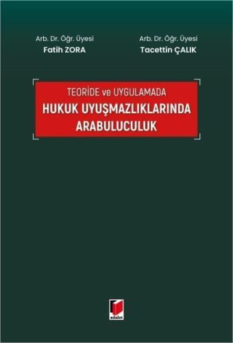 Hukuk Uyuşmazlıklarında Arabuluculuk