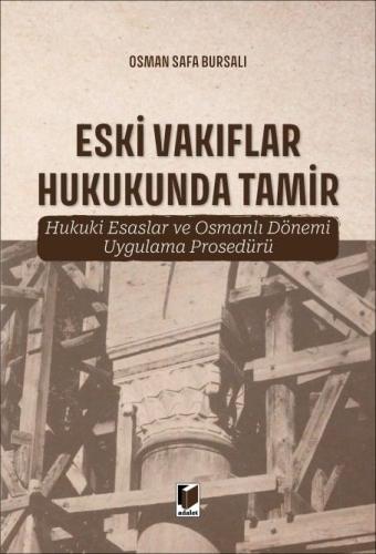 Eski Vakıflar Hukukunda Tamir