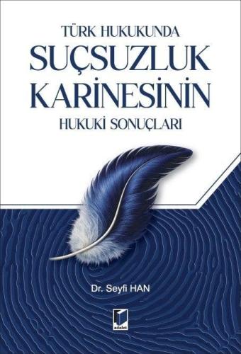 Suçsuzluk Karinesinin Hukuki Sonuçları