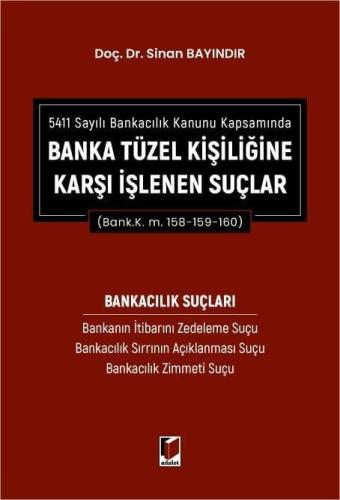 Banka Tüzel Kişiliğine Karşı İşlenen Suçlar