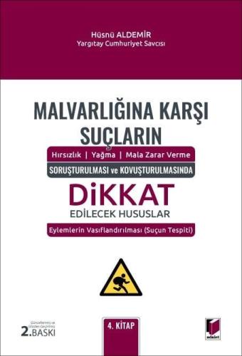 Malvarlığına Karşı Suçların Soruşturulması ve Kovuşturulmasında Dikkat