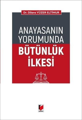 Anayasanın Yorumunda Bütünlük İlkesi