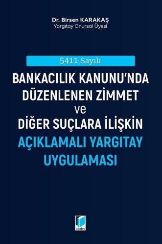 Bankacılık Kanunu'nda Düzenlenen Zimmet ve Diğer Suçlara İlişkin Açıkl