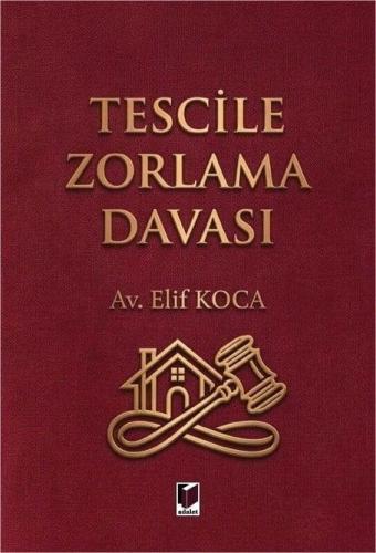 Tescile Zorlama Davası