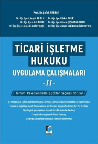 Ticari İşletme Hukuku Uygulama Çalışmaları – II