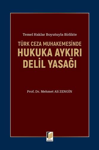 Hukuka Aykırı Delil Yasağı