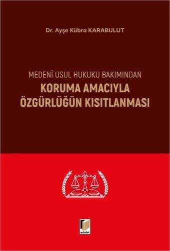 Koruma Amacıyla Özgürlüğün Kısıtlanması