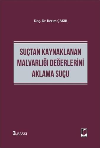 Suçtan Kaynaklanan Malvarlığı Değerlerini Aklama Suçu